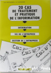 20 cas de traitement et pratique de l'information